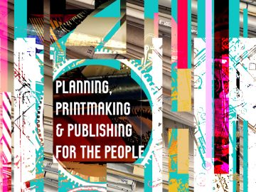 Zine: Planning, Printmaking and Publishing for the People