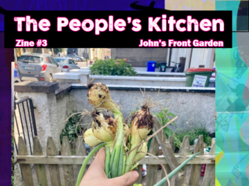 The Peoples’ Kitchen 3: John’s Front Garden