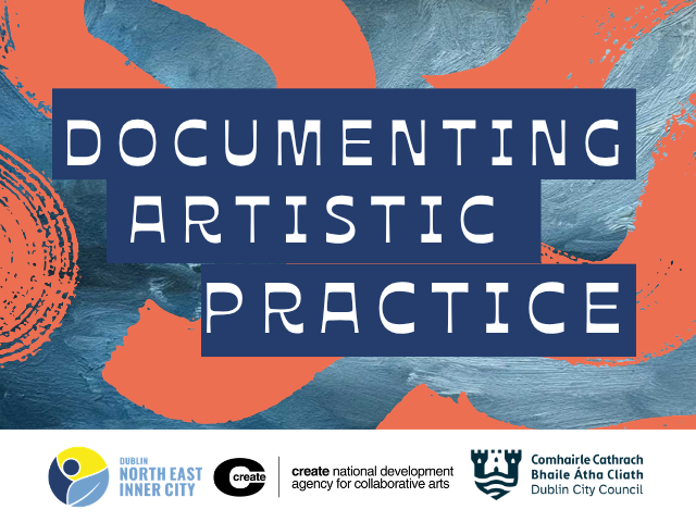 Documenting Artistic Practice: For NEIC artists